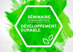 Le séminaire annuel de l’ASHRAE Montréal sur le développement durable se tiendra le 30 mai 2022.
